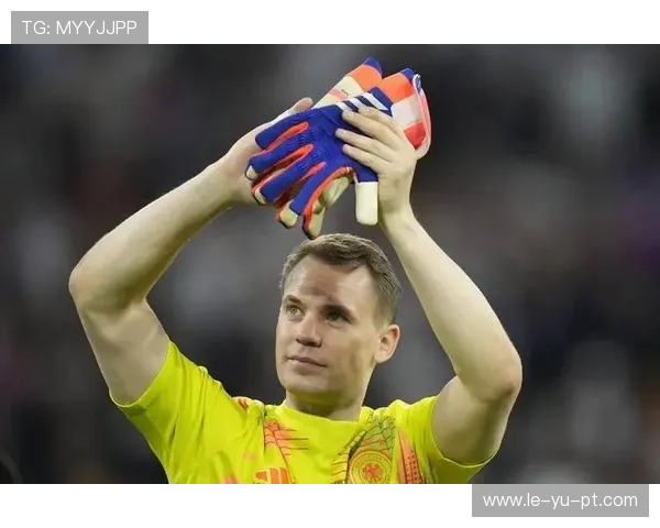 诺伊尔退役!德国门神国家队15年生涯落幕,一个时代的终结